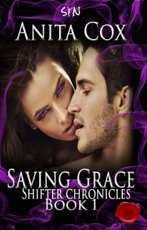 [Shifter Chronicles 01] • Saving Grace